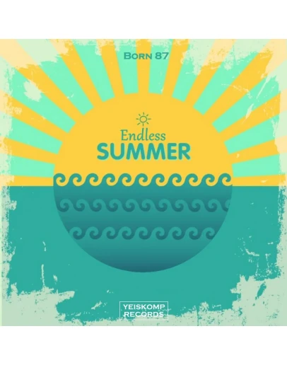 Born 87 - Endless Summer (Original Mix)