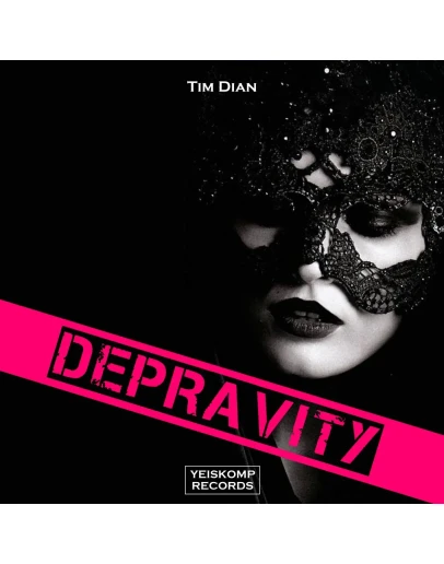 Tim Dian - Depravity (Original Mix)
