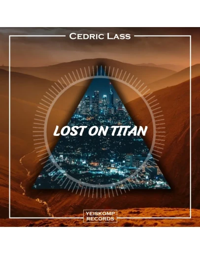 Cedric Lass - Lost On Titan (Original Mix)