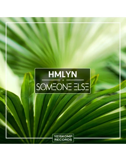 HMLYN - Someone Else (Original Mix)
