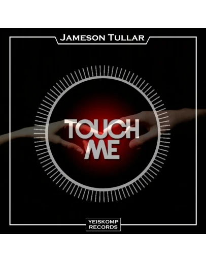 Jameson Tullar - Touch Me (Original Mix)