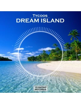 Tycoos - Dream Island (Original Mix)