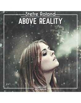 Stefre Roland - Above Reality (Original Mix)