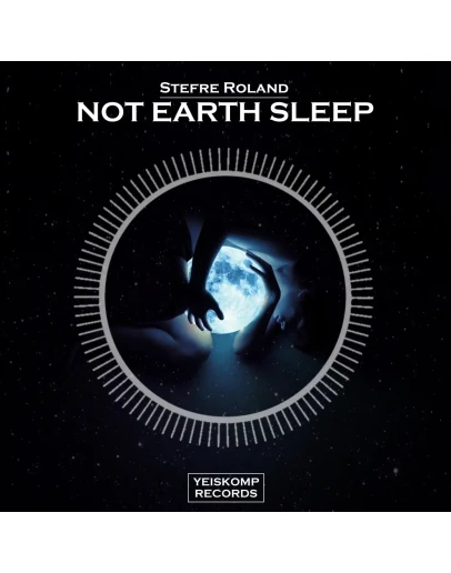 Stefre Roland - Not Earth Sleep (Original Mix)