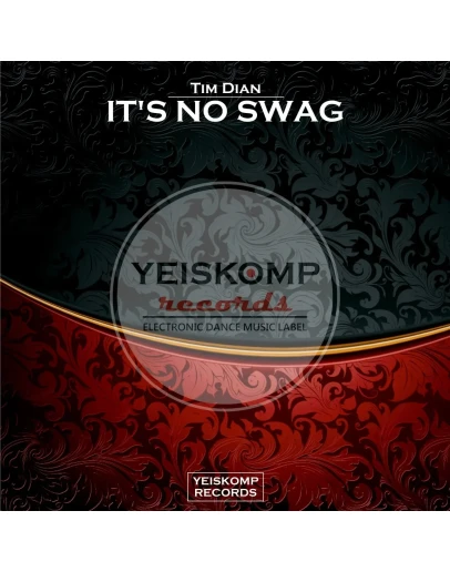 Tim Dian - It's No Swag (Original Mix)