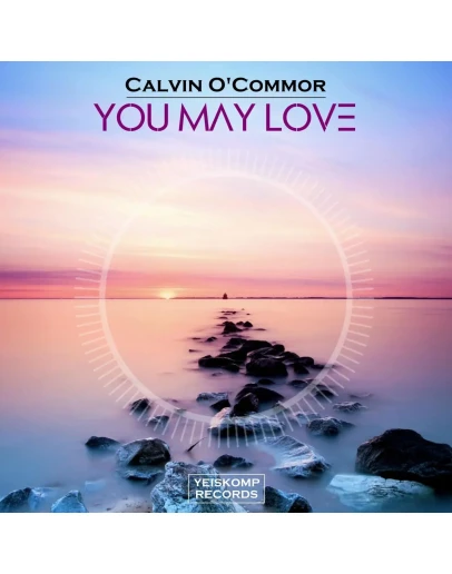 Calvin O'Commor - You May Love (Original Mix)
