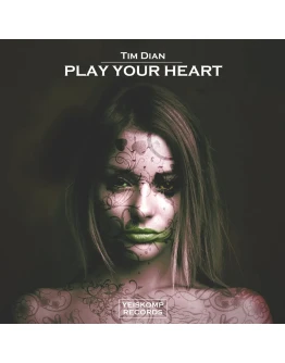 Tim Dian - Play Your Heart (Original Mix)