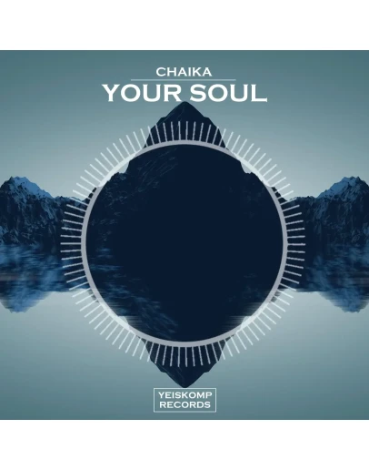 CHAIKA - Your Soul (Original Mix)