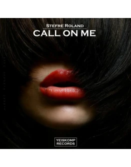 Stefre Roland - Call On Me (Original Mix)