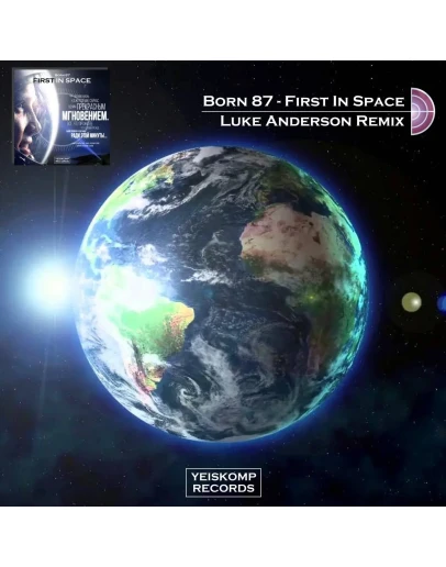 Born 87 - First In Space (Luke Anderson Remix)