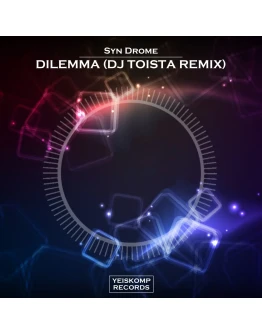 Syn Drome - Dilemma (DJ TOista Remix)