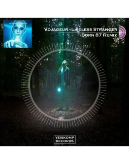 Vojageur - Lifeless Stranger (Born 87 Remix)