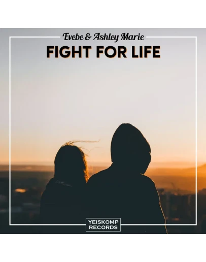 Evebe &amp Ashley Marie - Fight For Life (Vocal Mix)