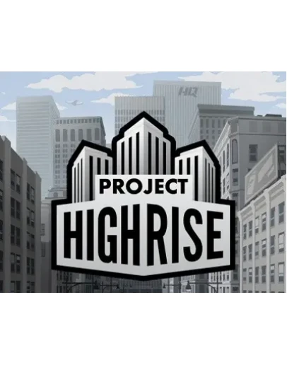 Project Highrise (Steam KEY) + ПОДАРОК