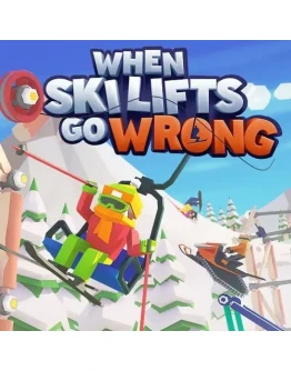 When Ski Lifts Go Wrong (Steam key / РФ+Весь Мир)