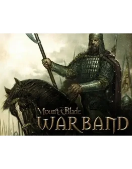 Mount &amp Blade: Warband (Steam KEY) + ПОДАРОК