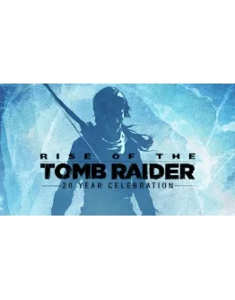Rise of the Tomb Raider: 20 Year Celebration Offline