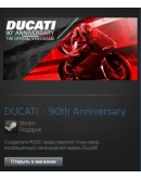 DUCATI - 90th Anniversary (Steam Gift Region Free /ROW)