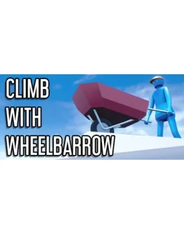 Climb With Wheelbarrow (Steam key/Region free)