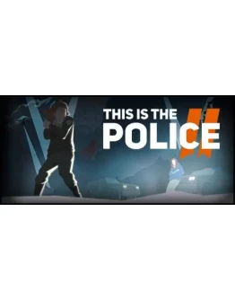 This Is the Police 2 (STEAM КЛЮЧ) РФ+СНГ / РУССКИЙ ЯЗЫК This Is the Police 2 (STEAM КЛЮЧ) РФ+СНГ / РУССКИЙ ЯЗЫК