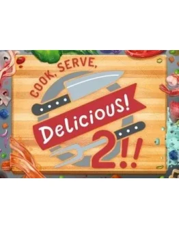 Cook, Serve, Delicious! 2!! (Steam key / РФ+Весь Мир)