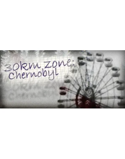 30km survival zone: Chernobyl (Steam key/Region free)