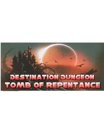 Destination Dungeon: Tomb of Repentance STEAM KEY