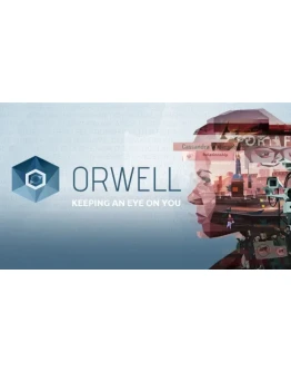 Orwell: Keeping an Eye On You STEAM КЛЮЧ ВСЕ РЕГИОНЫ