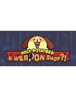 Holy Potatoes A Weapon Shop STEAM KEY REGION FREE ROW