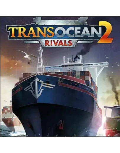 TransOcean 2: Rivals (Steam) REGION FREE* (not RU/BY)