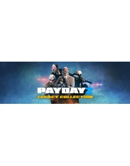 PAYDAY 2: Legacy Collection STEAM