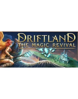 Driftland: The Magic Revival (Steam Key/Region Free)