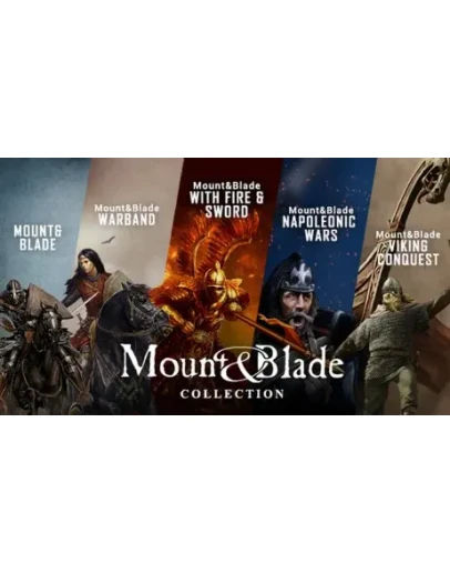 MOUNT &amp BLADE FULL COLLECTION (STEAM КЛЮЧ)+ПОДАРОК