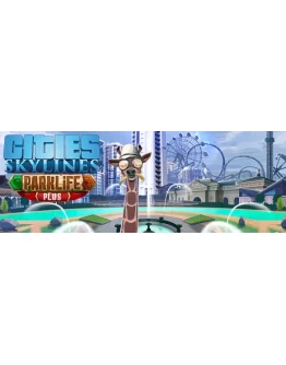 Cities: Skylines - Parklife Plus (DLC)STEAMРФ+СНГ Cities: Skylines - Parklife Plus (DLC)STEAMРФ+СНГ