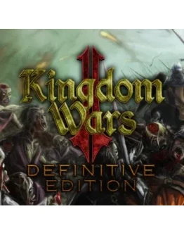 Kingdom Wars 2: Definitive Edition (Steam) GLOBAL