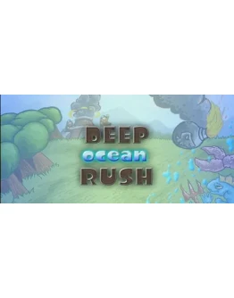 Deep Ocean Rush