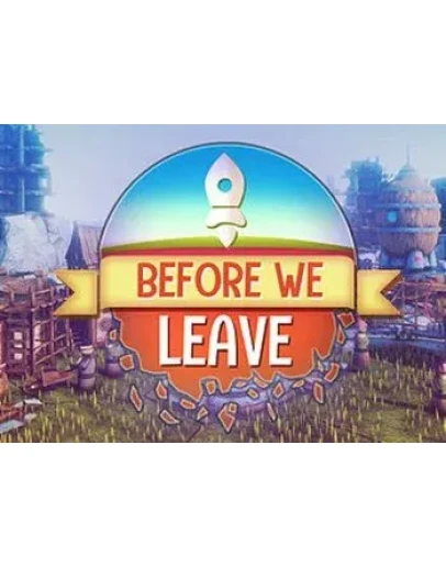 Before We Leave - EPIC GAMES ACCESS OFFLINE