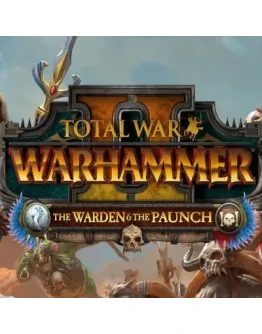 TOTAL WAR WARHAMMER 2 THE WARDEN &amp THE PAUNCH(STEAM)