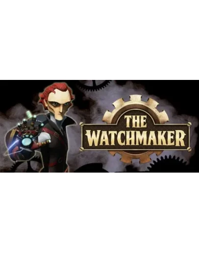 The Watchmaker STEAM КЛЮЧ РОССИЯ + МИР