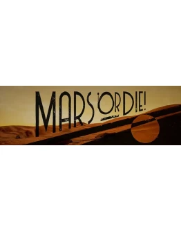 Mars or Die! Steam Key Ключ/ Region Free /ROW