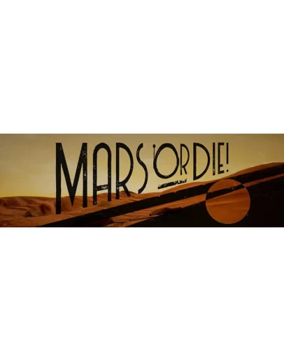 Mars or Die! Steam Key Ключ/ Region Free /ROW