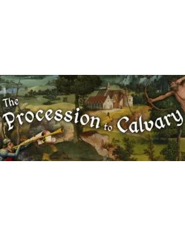 The Procession to Calvary - Steam Access OFFLINE