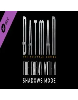 Batman - The Enemy Within Shadows Mode (Steam key/Мир)