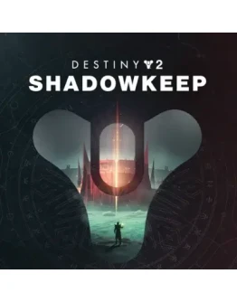 DESTINY 2 SHADOWKEEP STEAM КЛЮЧ