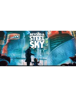 Beyond a Steel Sky. STEAM-ключ+ПОДАРОК (RU+СНГ)