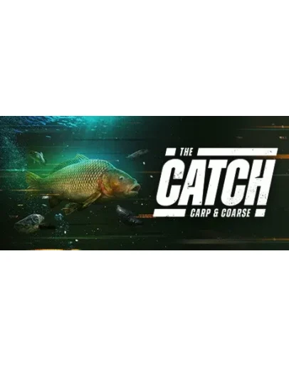 The Catch: Carp &amp Coarse - Steam Access OFFLINE