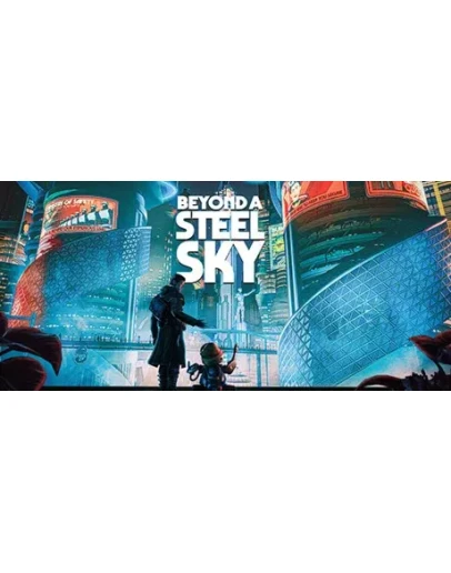 Beyond a Steel Sky - Steam Access OFFLINE