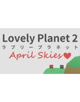 Lovely Planet 2: April Skies Steam Key (Region Free)