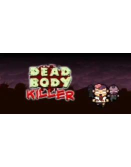 Dead Body Killer (Steam key/Region free)