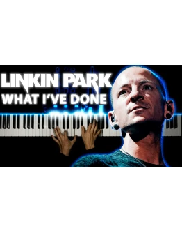 Linkin Park - What I've Done